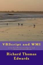 VBScript and WMI: using ExecNotificationQuery and __InstanceCreationEvent