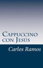 Cappuccino con Jesús