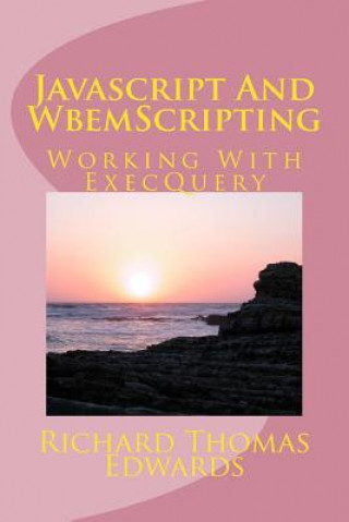 Javascript And WbemScripting: Working With ExecQuery