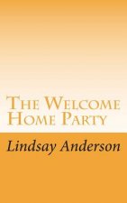 The Welcome Home Party