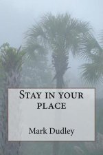 Stay in your place