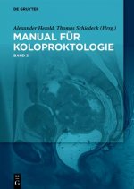 Manual der Koloproktologie. Bd.2