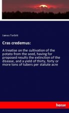 Cras credemus: