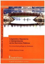 Lingüística Migratoria e Interpretación en los Servicios Públicos