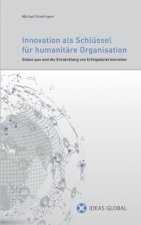 Innovationen als Schlussel fur humanitare Organisationen