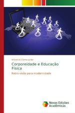 Corporeidade e Educacao Fisica