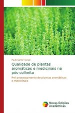 Qualidade de plantas aromáticas e medicinais na pós-colheita