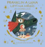 Franklin a Luna letí na měsíc