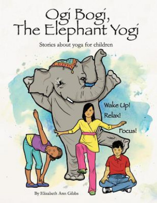 Ogi Bogi, The Elephant Yogi