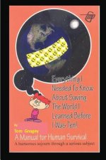 Everything I Needed to Know about Saving the World I Learned Before I Was Ten