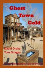 Ghost Town Gold: three lives converge