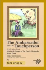 The Ambassador and the Touchperson