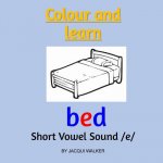 Short Vowel Sound /e/ (British English): Colour and Learn