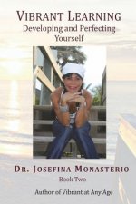 Vibrant Learning: Developing and Perfecting Yourself
