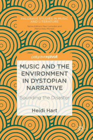 Music and the Environment in Dystopian Narrative