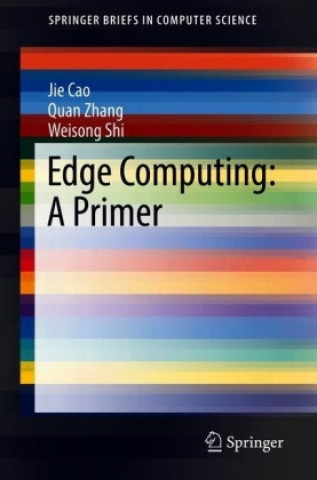 Edge Computing: A Primer