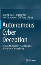 Autonomous Cyber Deception