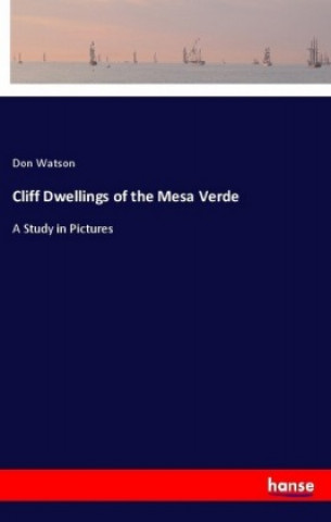 Cliff Dwellings of the Mesa Verde