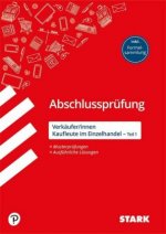 STARK Abschlussprüfung - Verkäufer/-innen und Kaufleute im Einzelhandel (Teil 1)