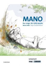 Mano - Der Junge, der nicht wusste, wo er war von Anja Tuckermann