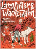Langfinger & Wackelzahn