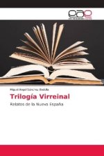 Trilogia Virreinal