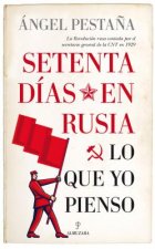 SETENTA DÍAS EN RUSIA