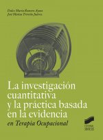 LA INVESTIGACIÓN CUANTITATIVA Y LA PRÁCTICA BASADA EN LE EVIDENCIA EN TERAPIA OC