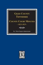 Giles County, Tennessee County Court Minutes 1822-1825.