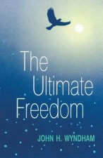 The Ultimate Freedom