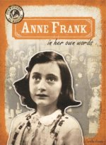 Anne Frank in Her Own Words: