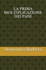 La Prima Moltiplicazione Dei Pani