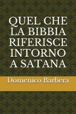 Quel Che La Bibbia Riferisce Intorno a Satana