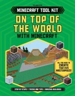 On Top of the World with Minecraft