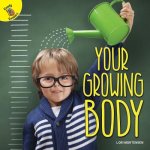 Your Growing Body