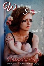 Withering Sapphire: Evade (I)