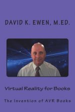 Virtual Reality for Books: The Invention of AVR Books