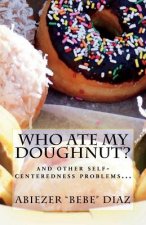 Who ate my doughnut?: and other egocentrism problems...