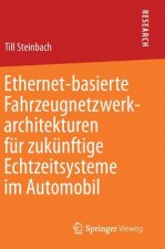 Ethernet-Basierte Fahrzeugnetzwerkarchitekturen Fur Zukunftige Echtzeitsysteme Im Automobil