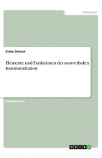 Elemente und Funktionen der nonverbalen Kommunikation