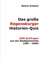 Das große Regensburger Historien-Quiz