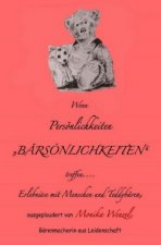 Wenn Persönlichkeiten BÄRSÖNLICHKEITEN treffen......