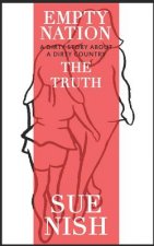 The Truth: A Dirty Story About A Dirty Country