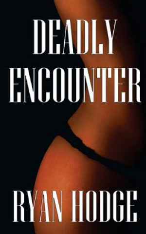 Deadly Encounter