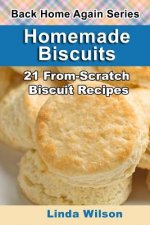 Homemade Biscuits: 21 From-Scratch Biscuit Recipes