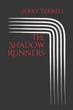 The Shadow Runners