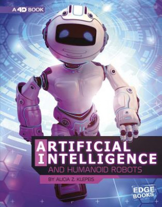 Artificial Intelligence and Humanoid Robots: 4D an Augmented Reading Experience