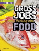 Gross Jobs Working with Food: 4D an Augmented Reading Experience