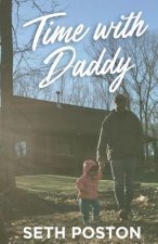 Time with Daddy: 5 Lessons I Learned from My Daughter