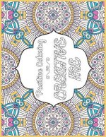 Creative Me: Positive Coloring For A Better Life!